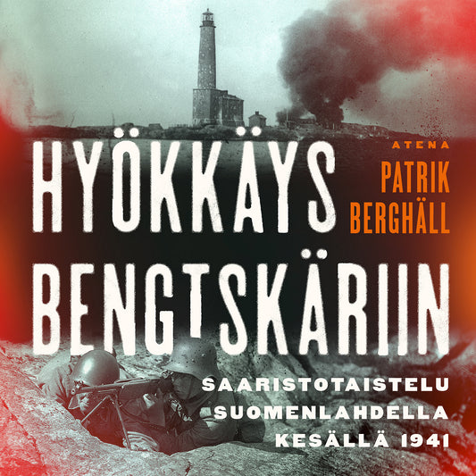 Hyökkäys Bengtskäriin – Ljudbok