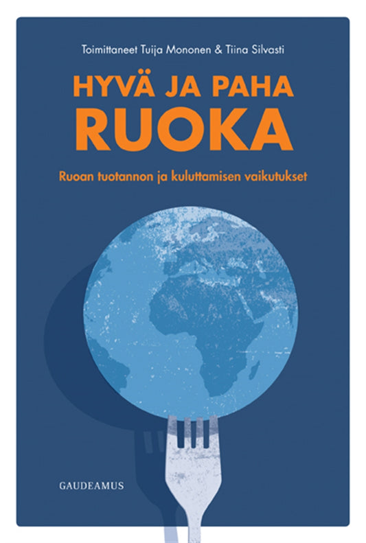 Hyvä ja paha ruoka – E-bok
