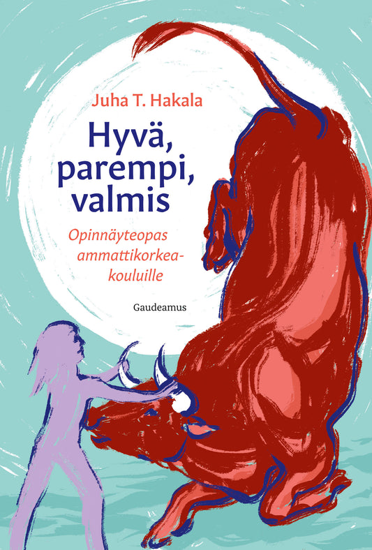 Hyvä, parempi, valmis – E-bok