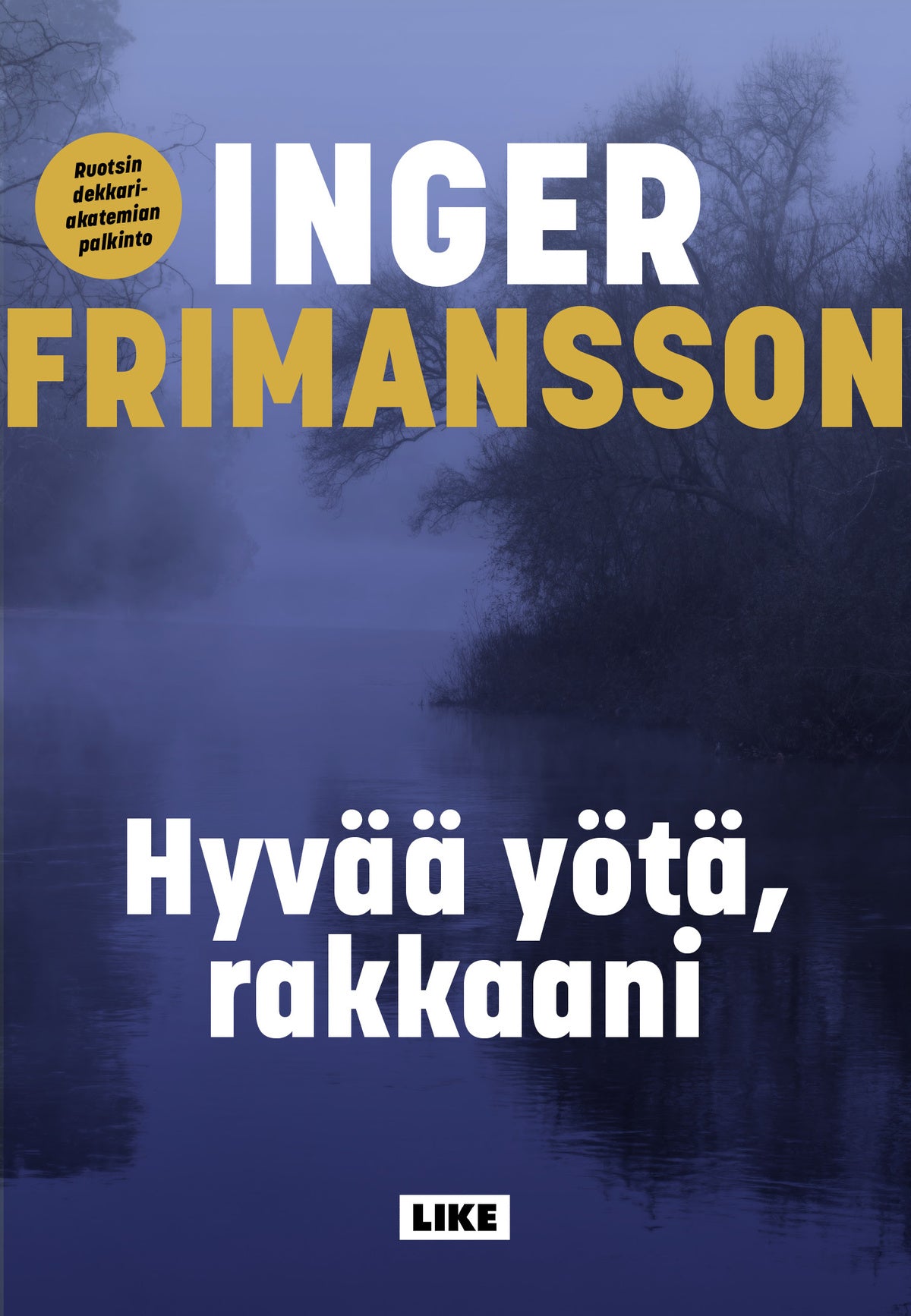 Hyvää yötä, rakkaani – E-bok