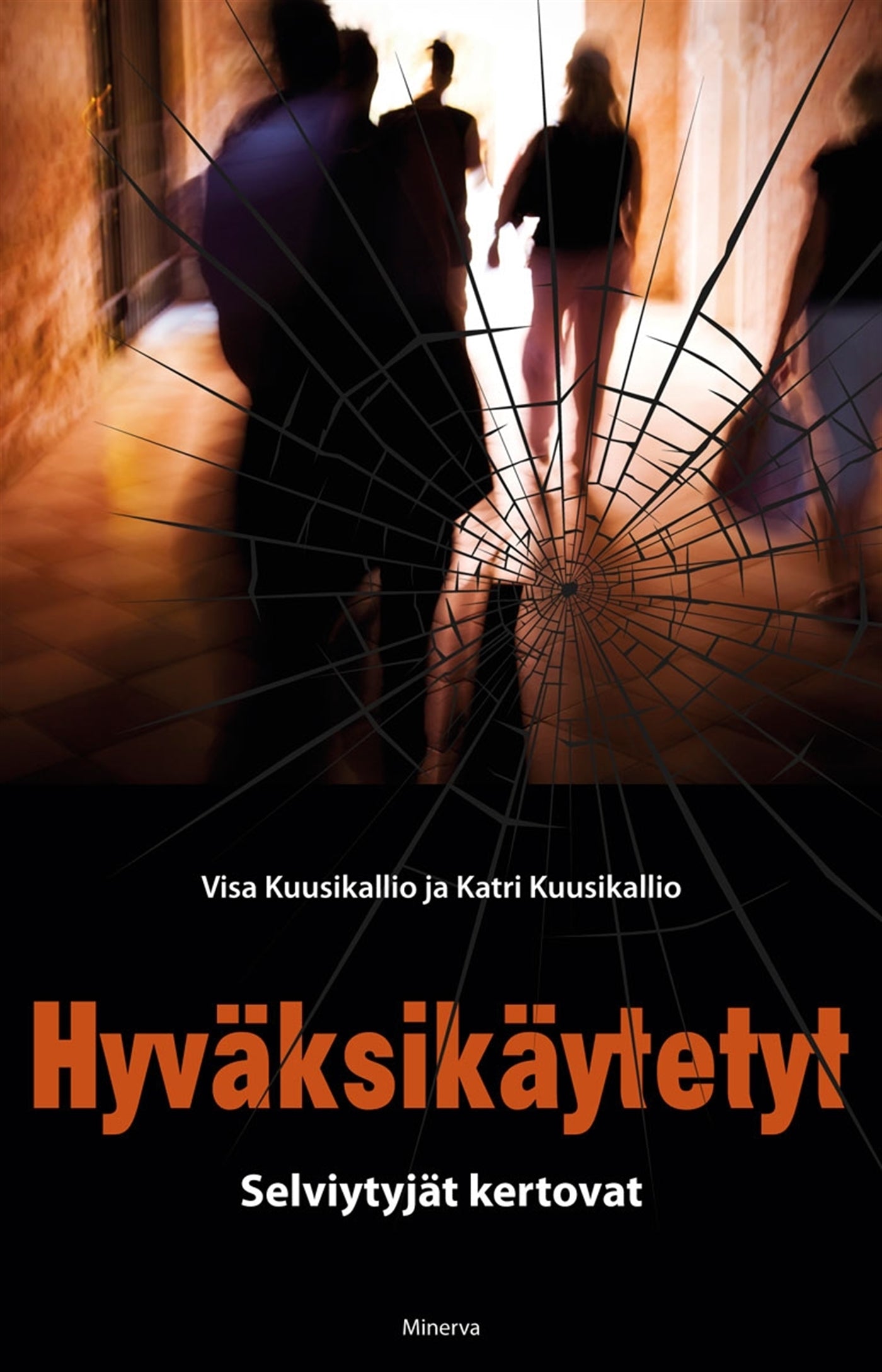 Hyväksikäytetyt – E-bok