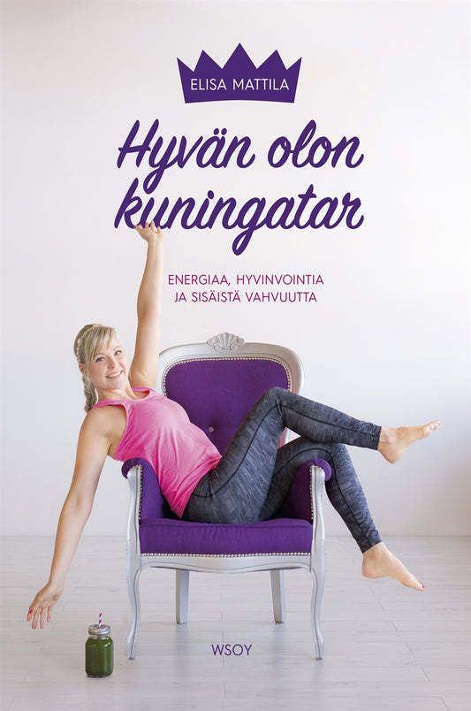 Hyvän olon kuningatar – E-bok