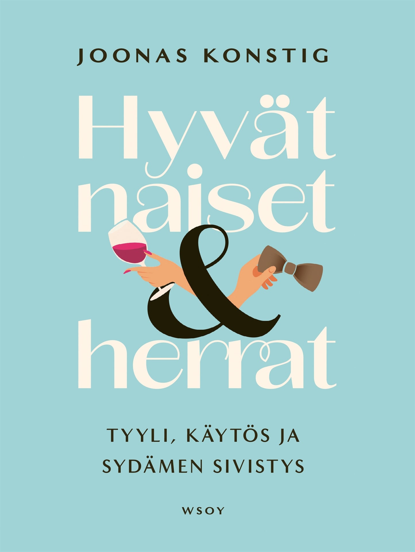 Hyvät naiset ja herrat – E-bok