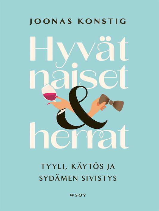 Hyvät naiset ja herrat – E-bok