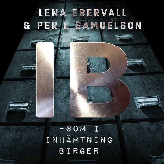 IB : som i inhämtning Birger – Ljudbok