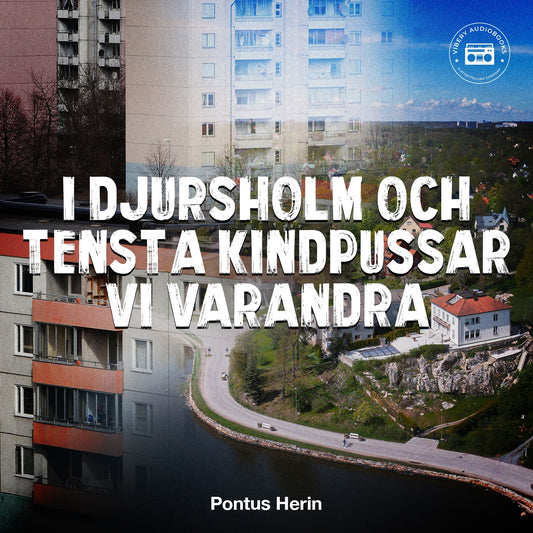 I Djursholm och Tensta kindpussar vi varandra – Ljudbok