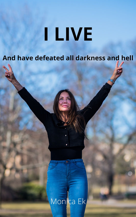 I LIVE And have defeatedall darkness and hell – E-bok