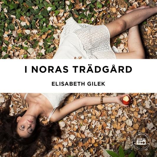 I Noras trädgård – Ljudbok