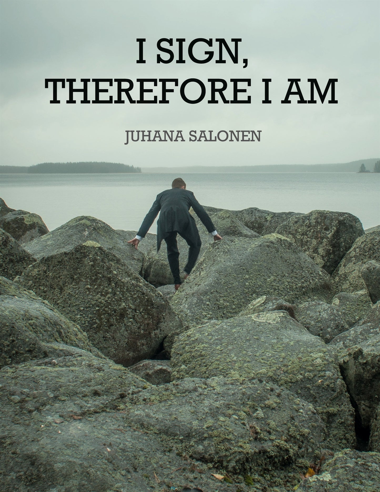 I Sign, Therefore I Am – E-bok