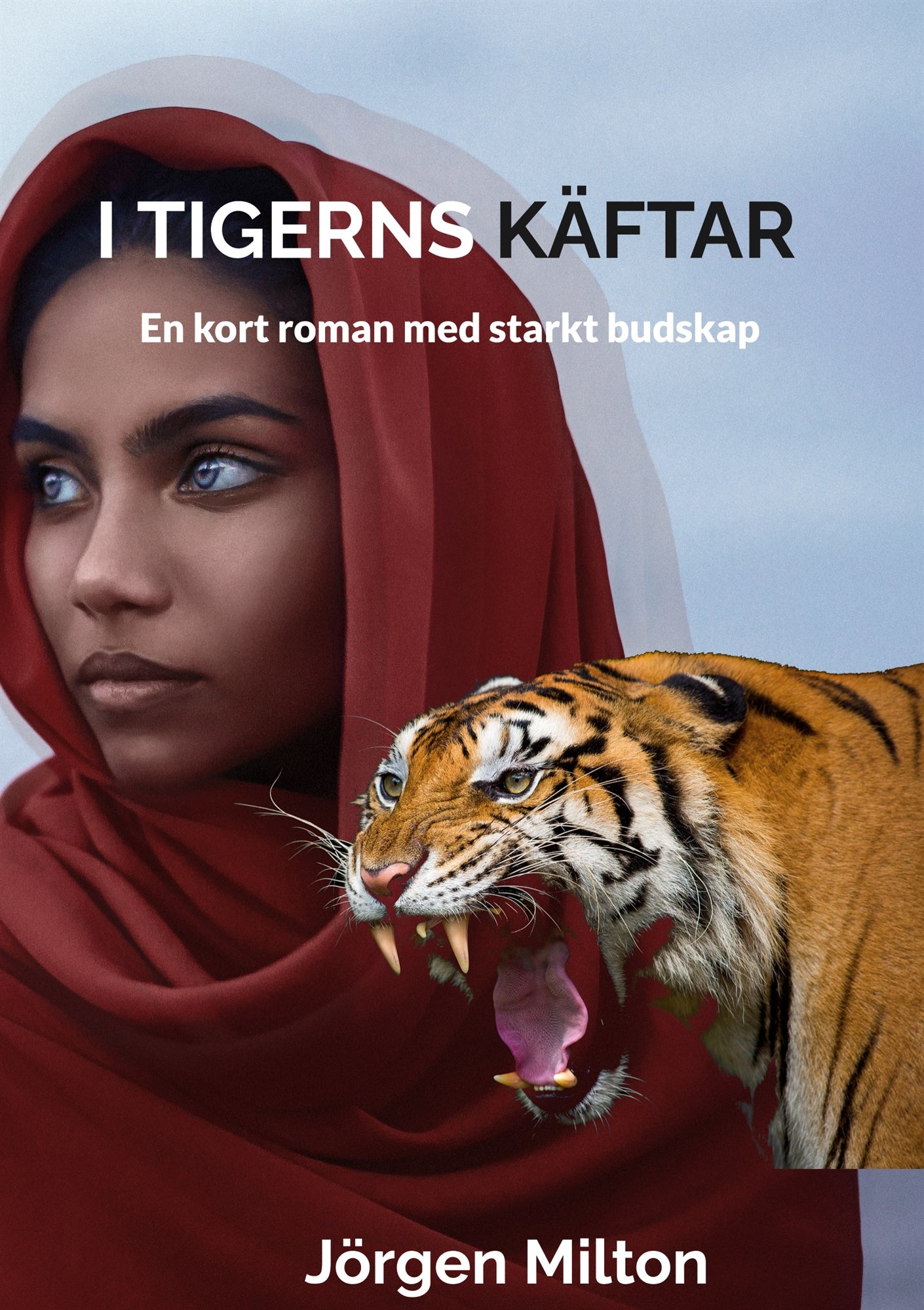 I Tigerns Käftar: En kort roman med starkt budskap – E-bok