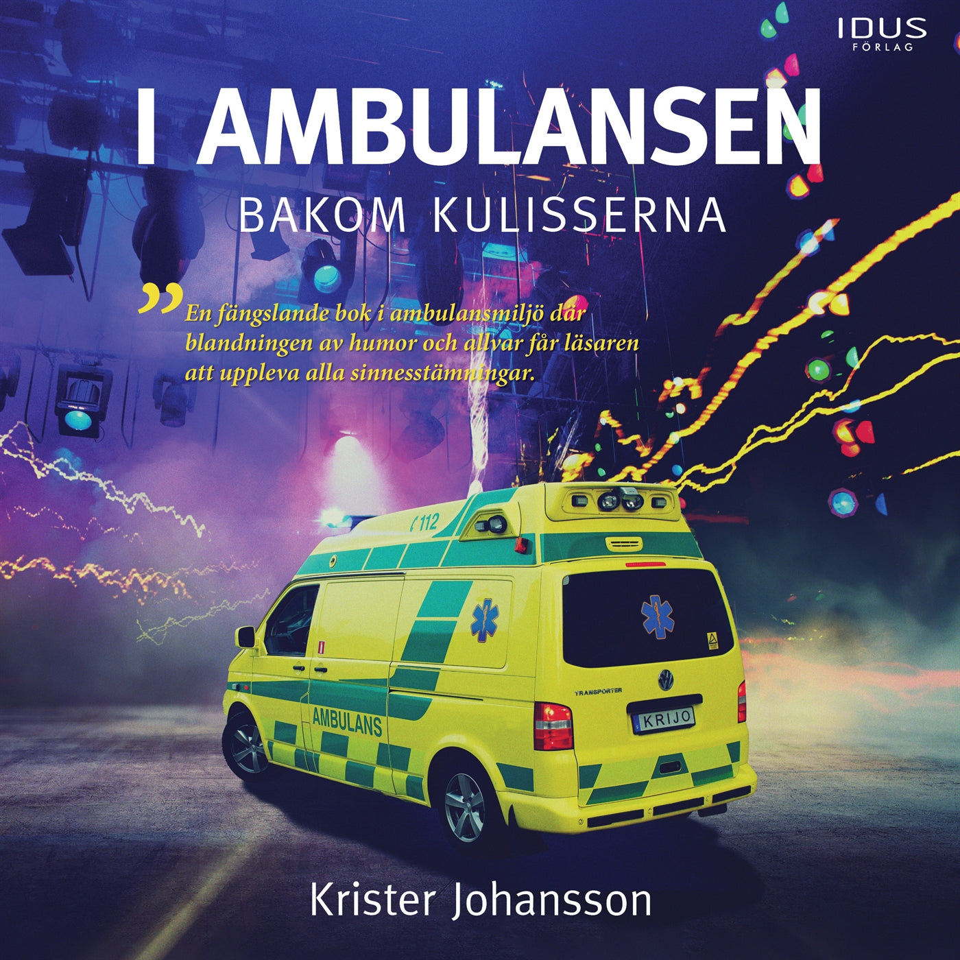 I ambulansen, bakom kulisserna – Ljudbok