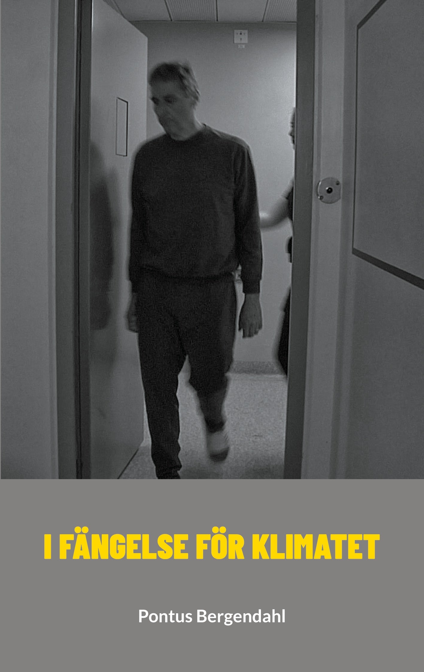 I fängelse för klimatet – E-bok