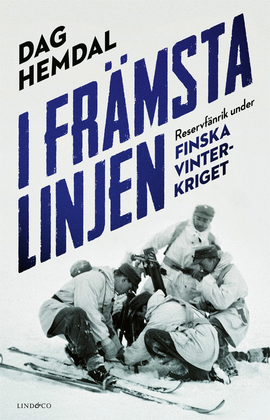 I främsta linjen : reservfänrik under finska vinterkriget – E-bok