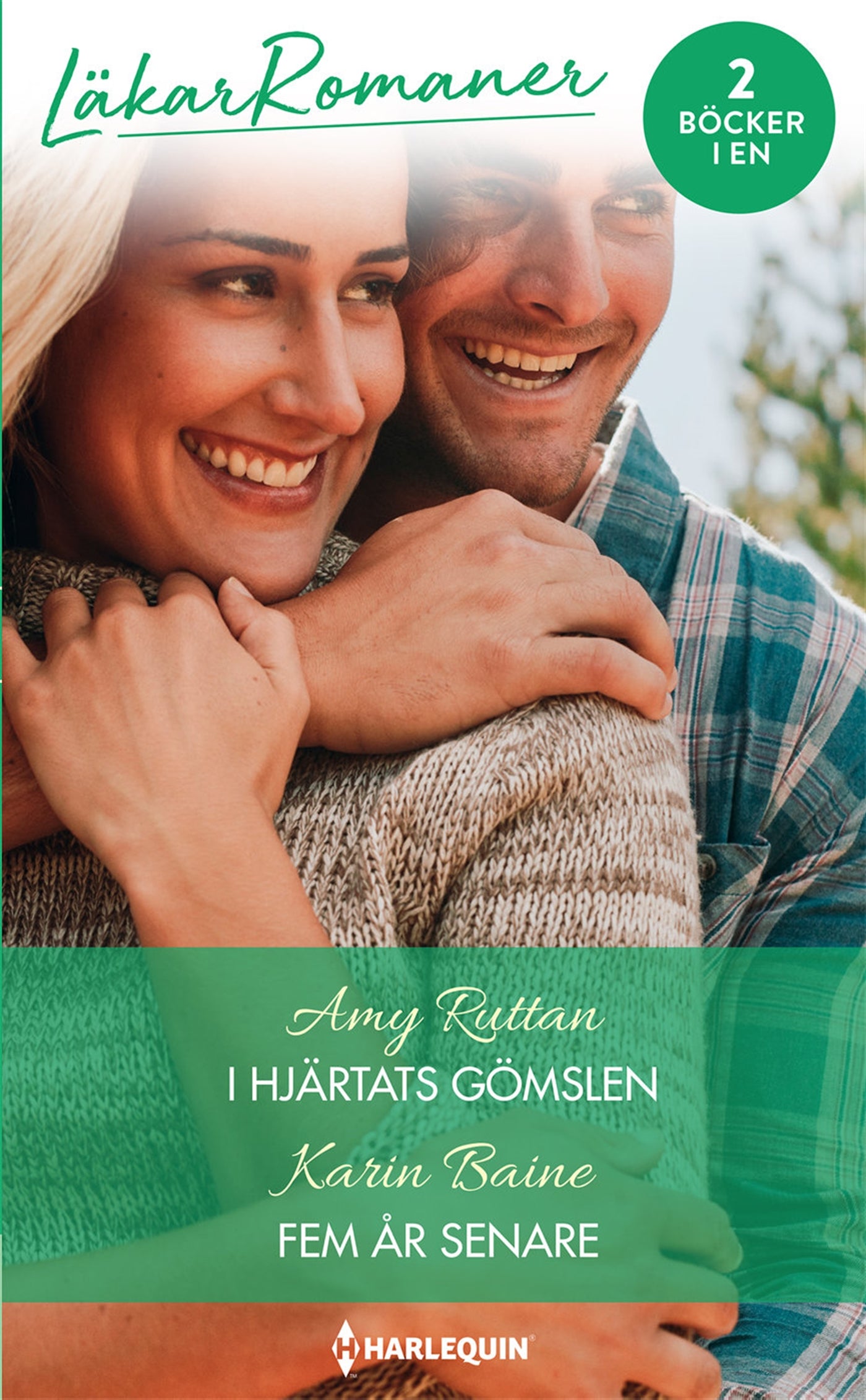I hjärtats gömslen / Fem år senare – E-bok