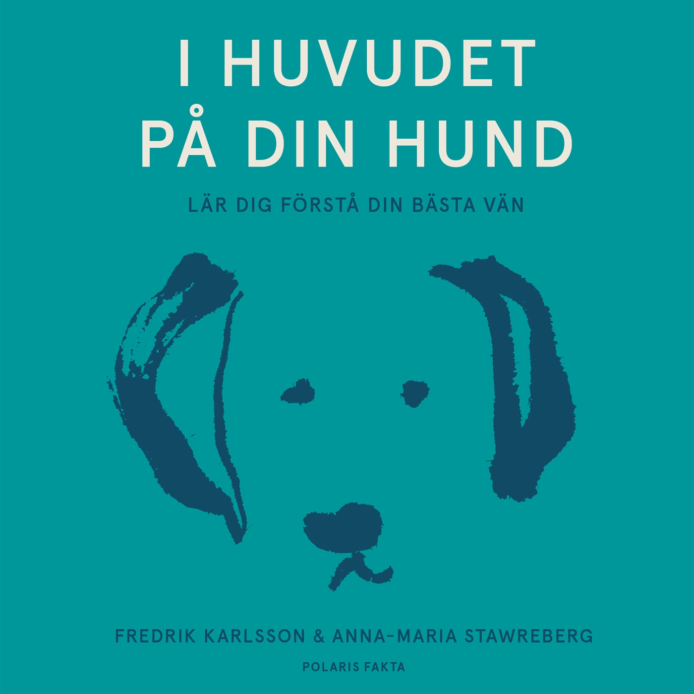 I huvudet på din hund: lär dig förstå din bästa vän – Ljudbok