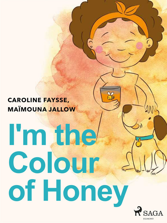 I'm the Colour of Honey – E-bok