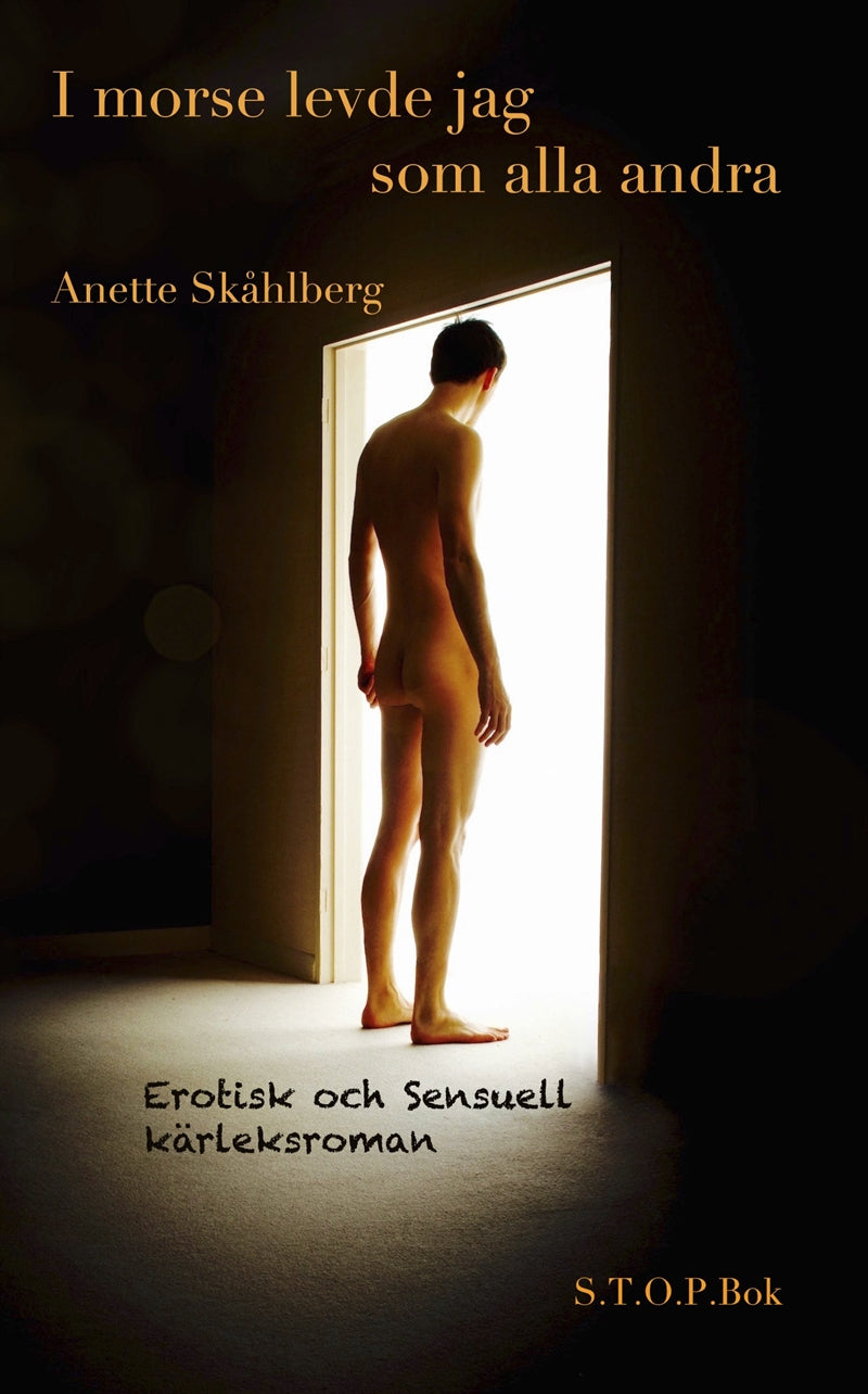 I morse levde jag som alla andra – E-bok