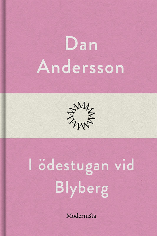 I ödestugan vid Blyberg – E-bok