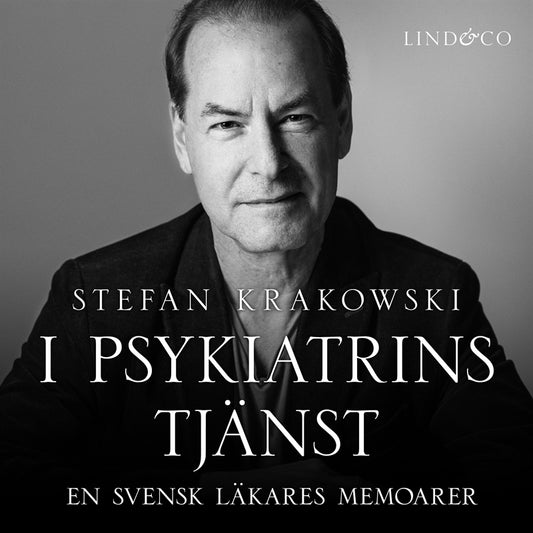 I psykiatrins tjänst : en svensk läkares memoarer – Ljudbok