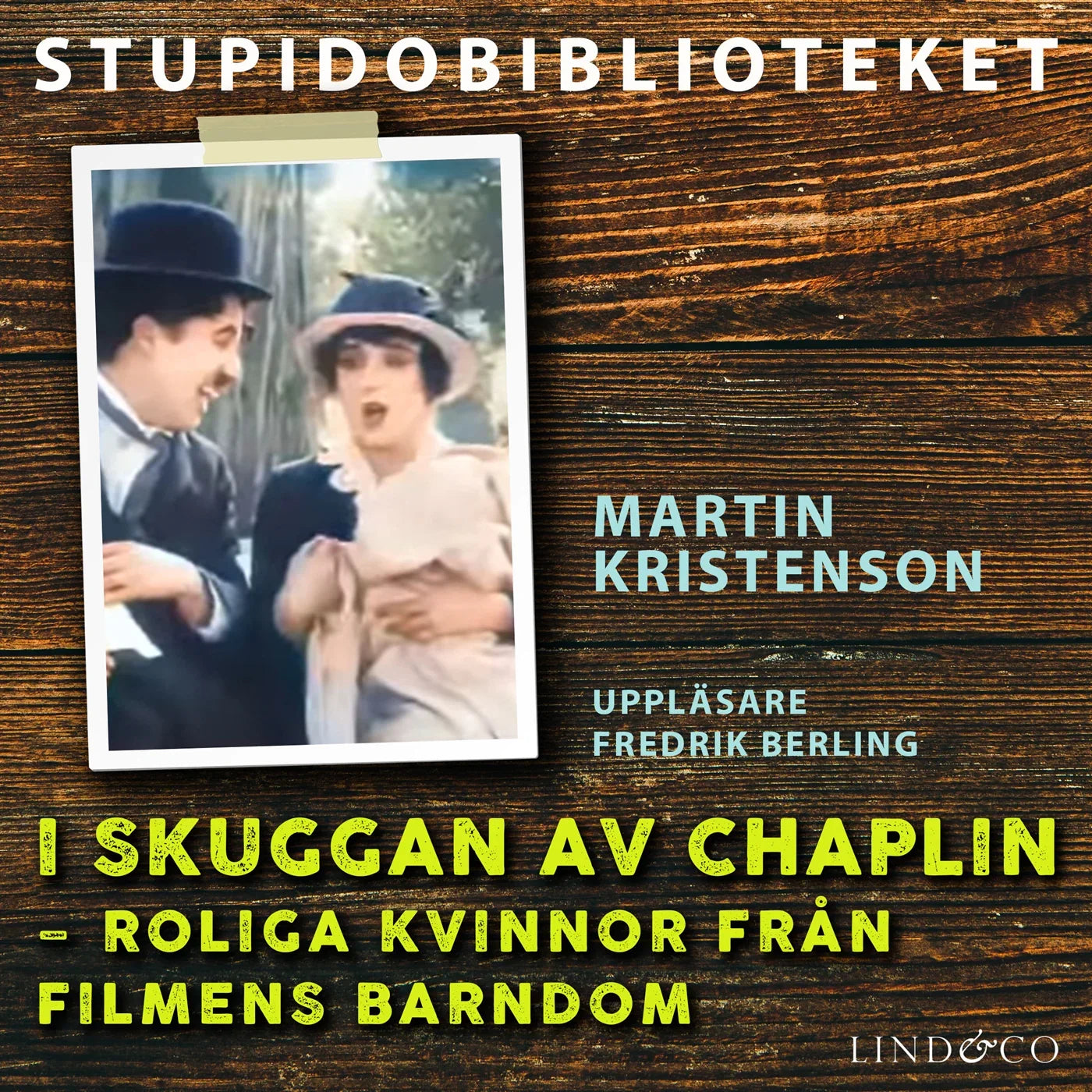 I skuggan av Chaplin: roliga kvinnor från filmens barndom – Ljudbok