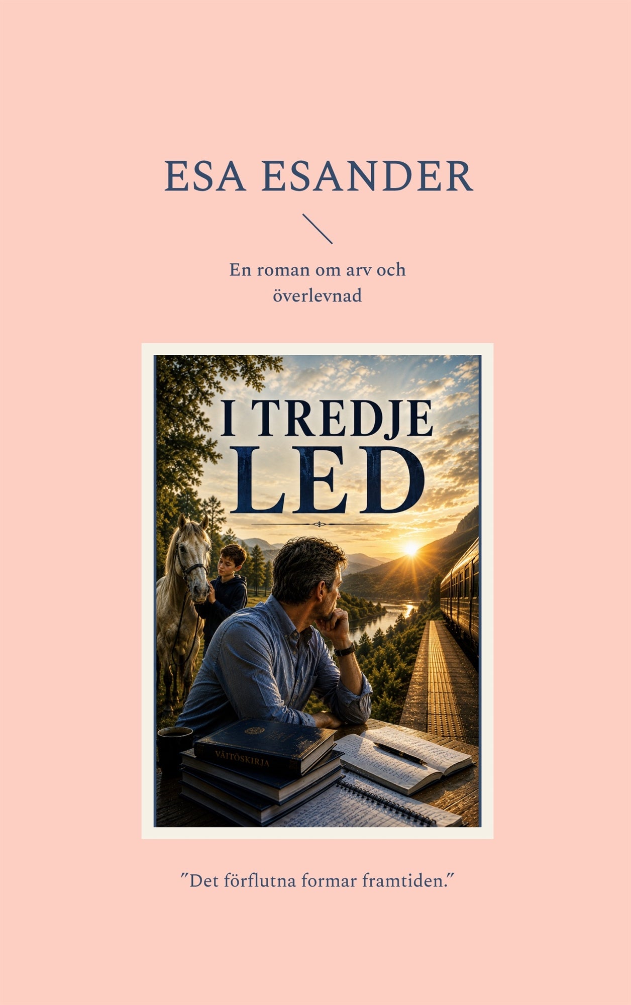 I tredje led: En roman om arv och överlevnad – E-bok