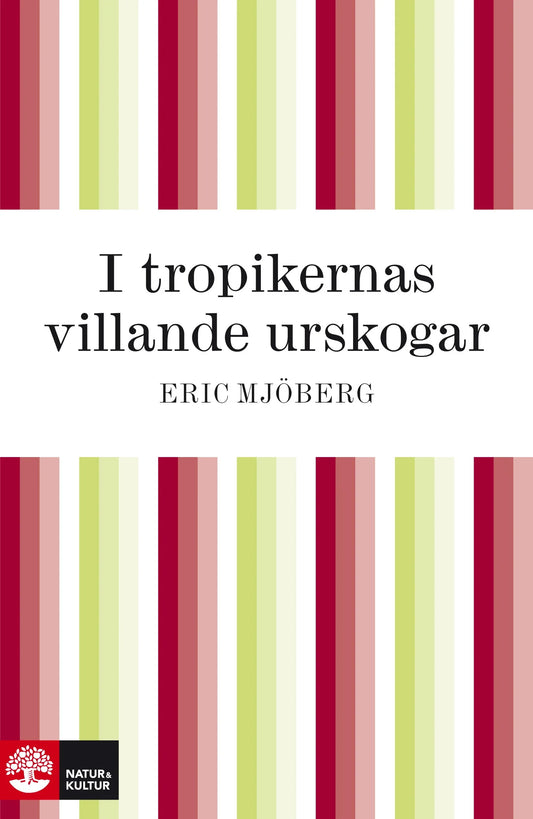 I tropikernas villande urskogar – E-bok