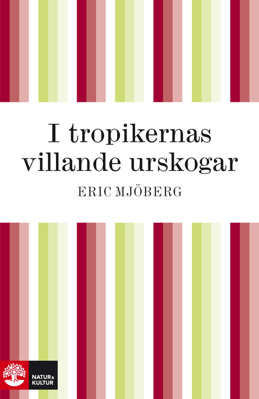 I tropikernas villande urskogar – E-bok