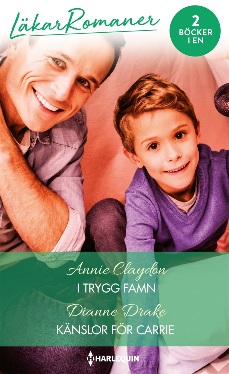 I trygg famn / Känslor för Carrie – E-bok