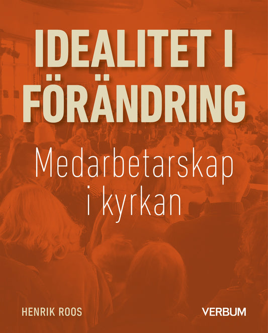 Idealitet i förändring – E-bok