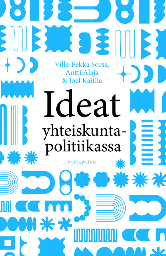 Ideat yhteiskuntapolitiikassa – E-bok