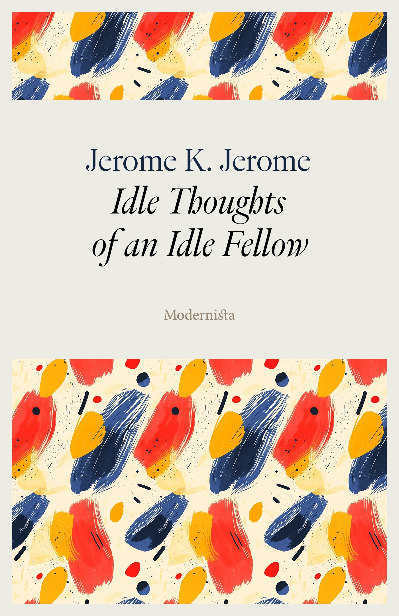 Idle Thoughts of an Idle Fellow – E-bok