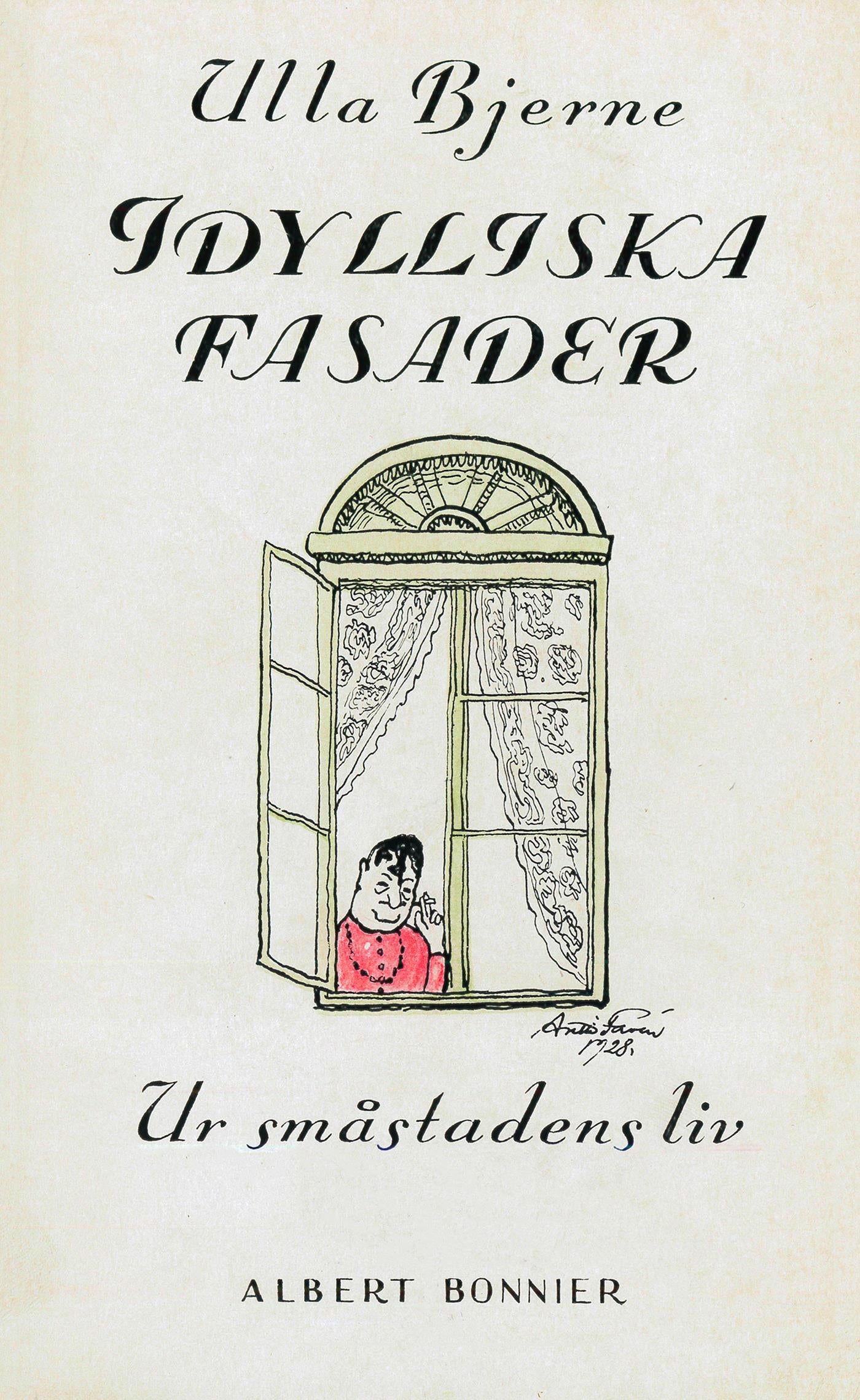 Idylliska fasader : ur småstadens liv – E-bok
