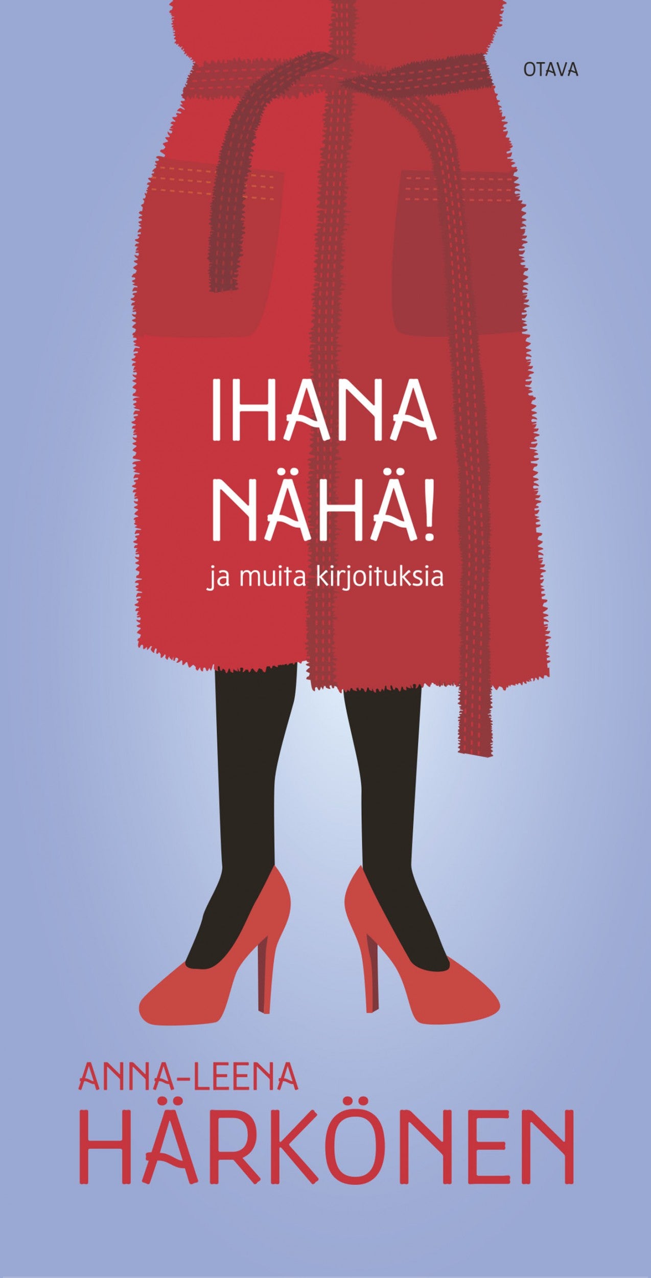 Ihana nähä! – E-bok