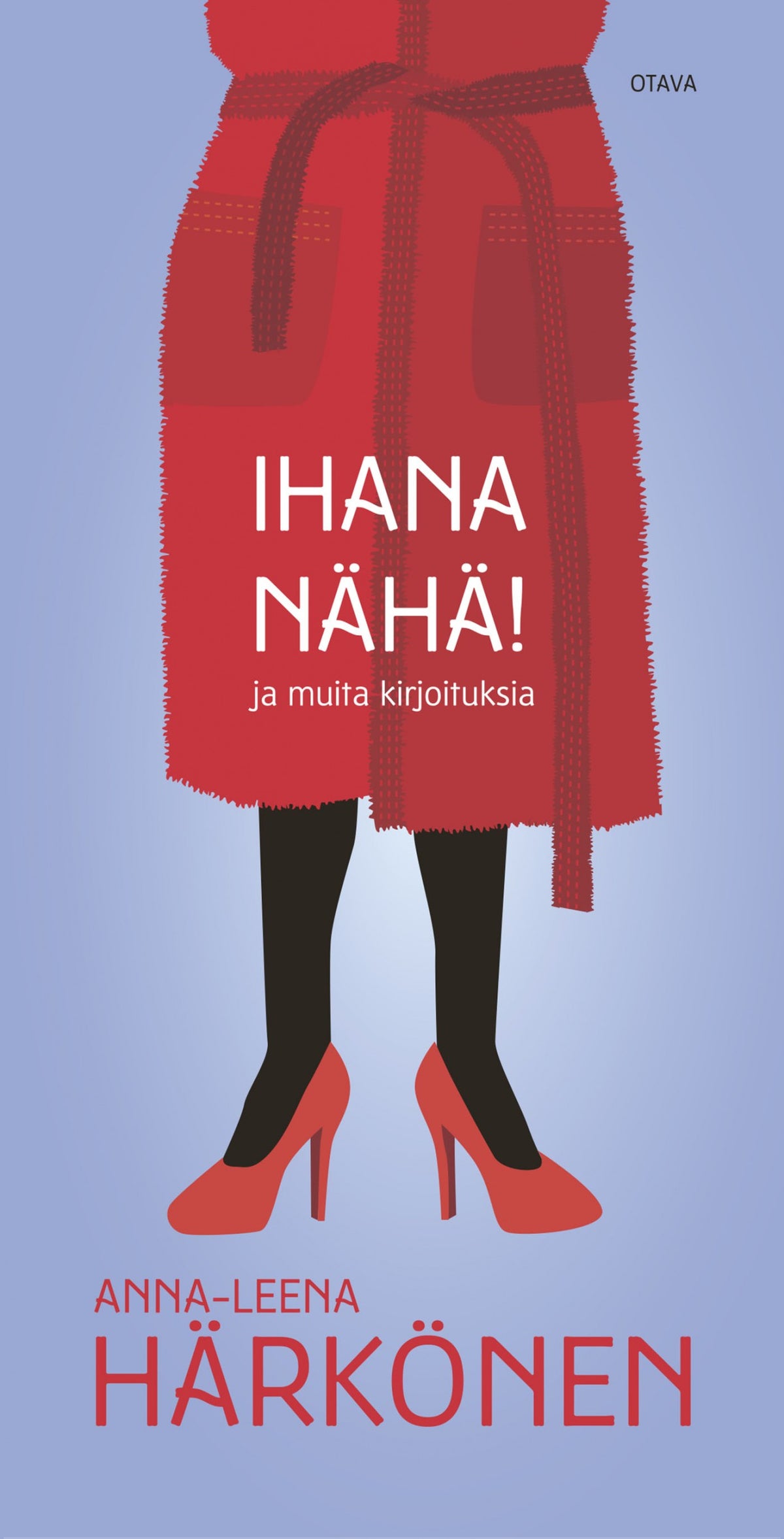 Ihana nähä! – E-bok