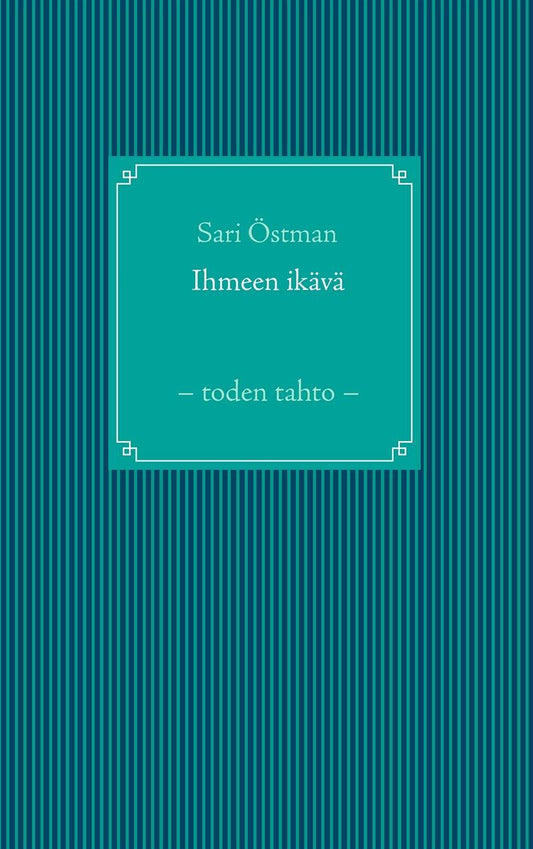 Ihmeen ikävä: – toden tahto – – E-bok