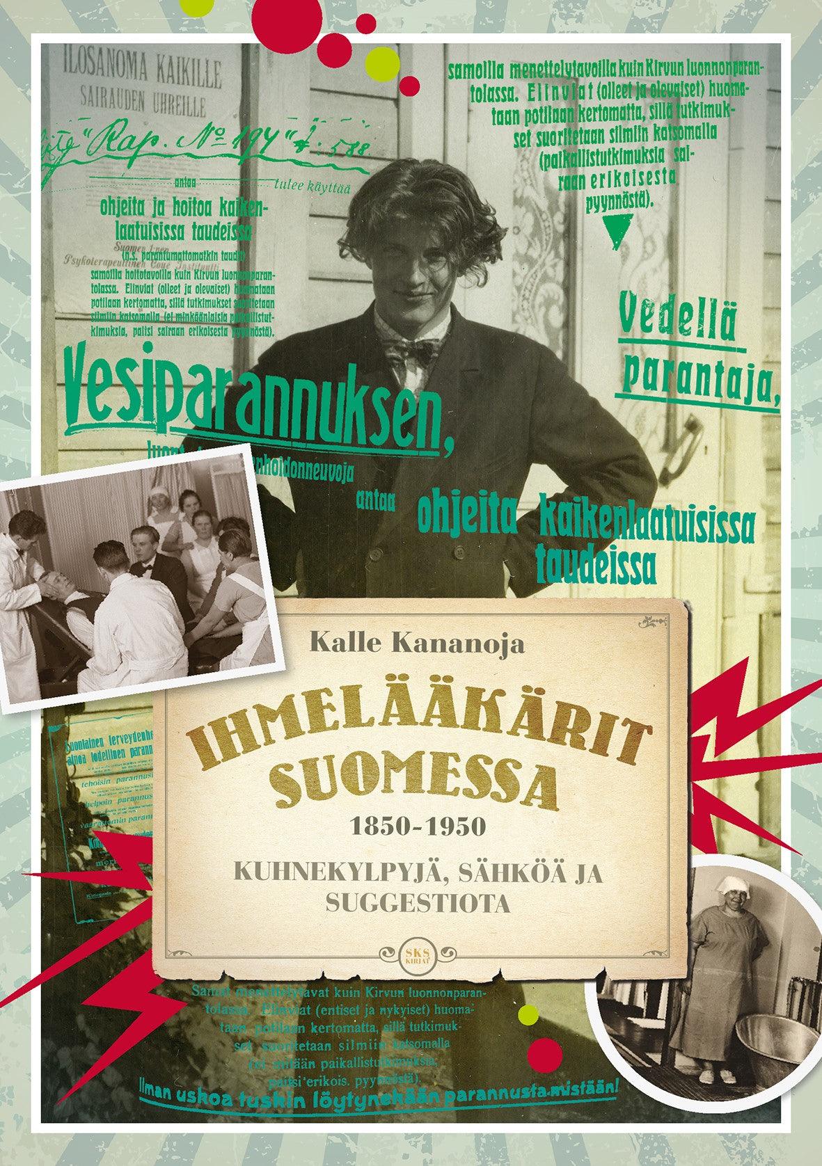 Ihmelääkärit Suomessa 1850-1950 – E-bok