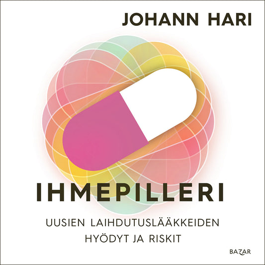 Ihmepilleri: uusien laihdutuslääkkeiden hyödyt ja riskit – Ljudbok