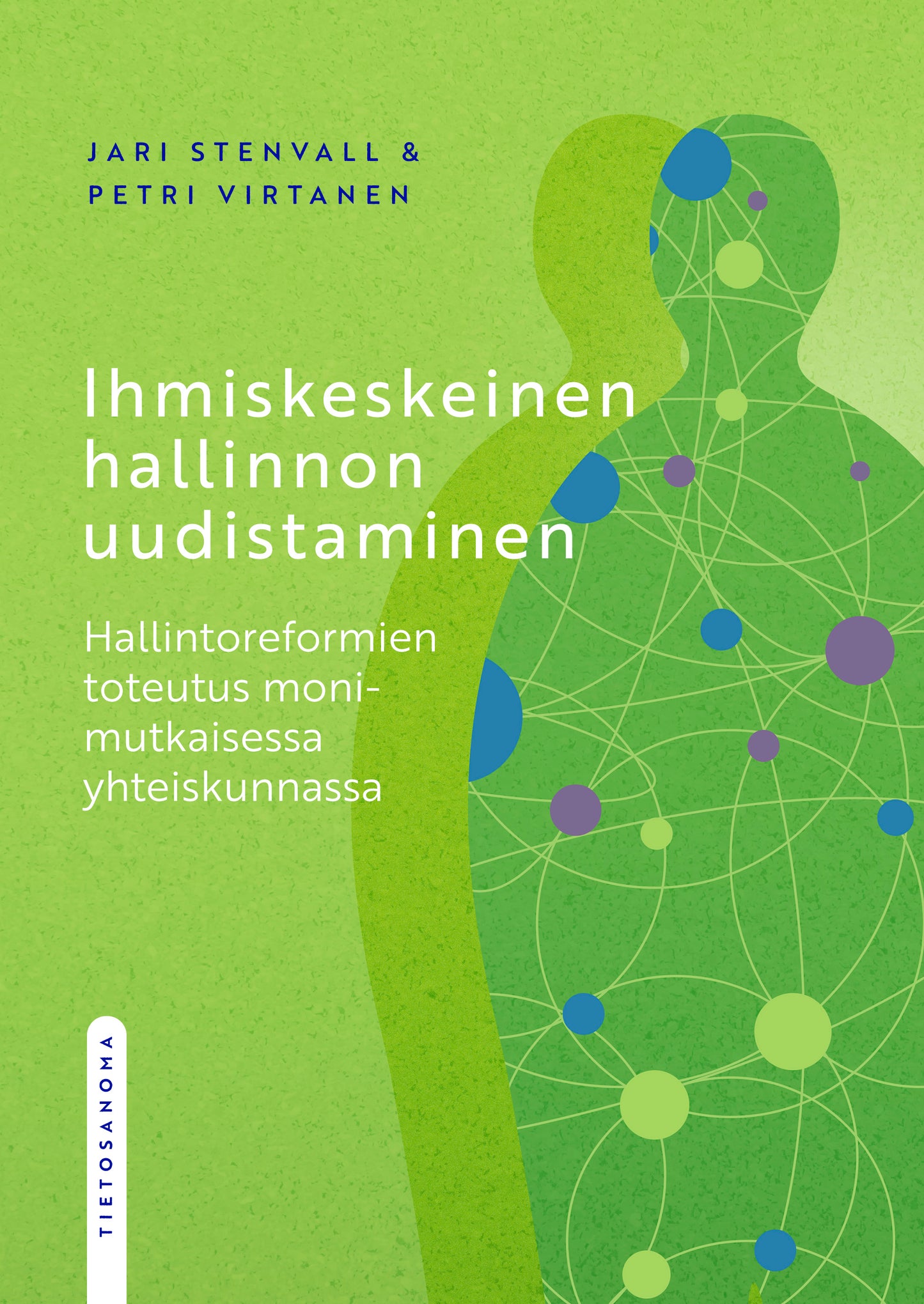 Ihmiskeskeinen hallinnon uudistaminen – E-bok