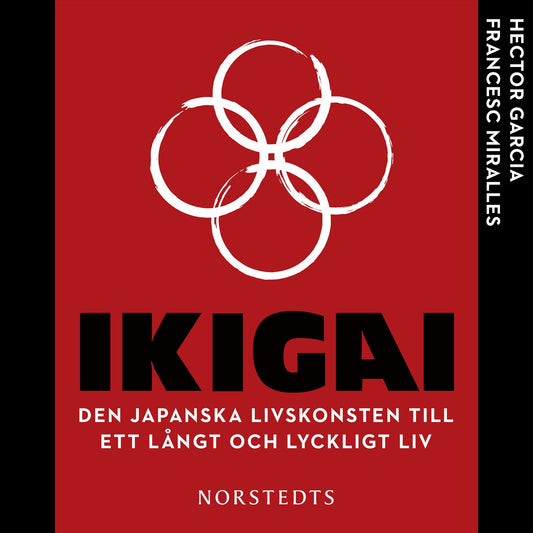 Ikigai : den japanska livskonsten till ett långt och lyckligt liv – Ljudbok