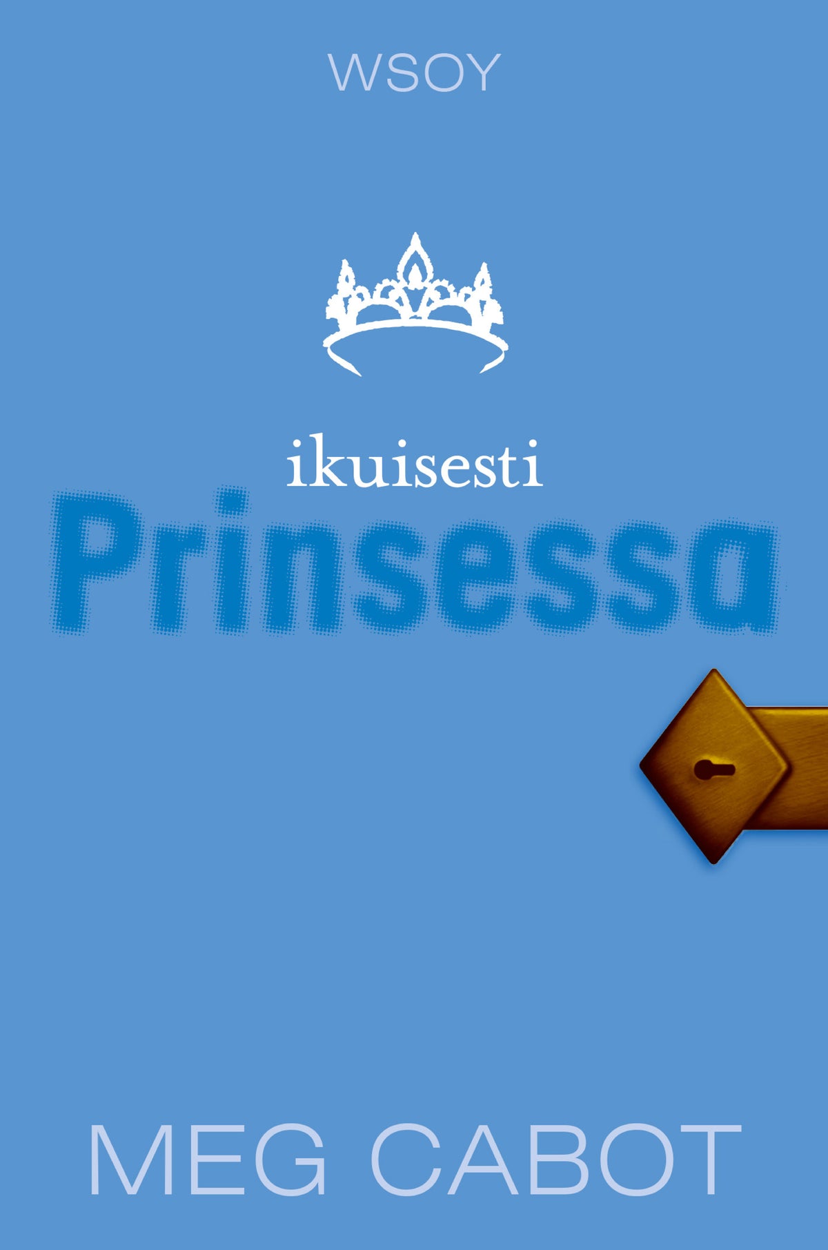 Ikuisesti prinsessa – E-bok
