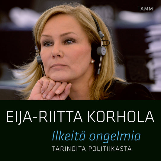 Ilkeitä ongelmia - Tarinoita politiikasta – Ljudbok
