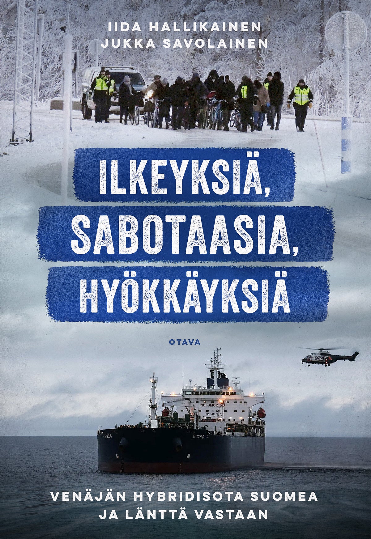 Ilkeyksiä, sabotaasia, hyökkäyksiä – E-bok