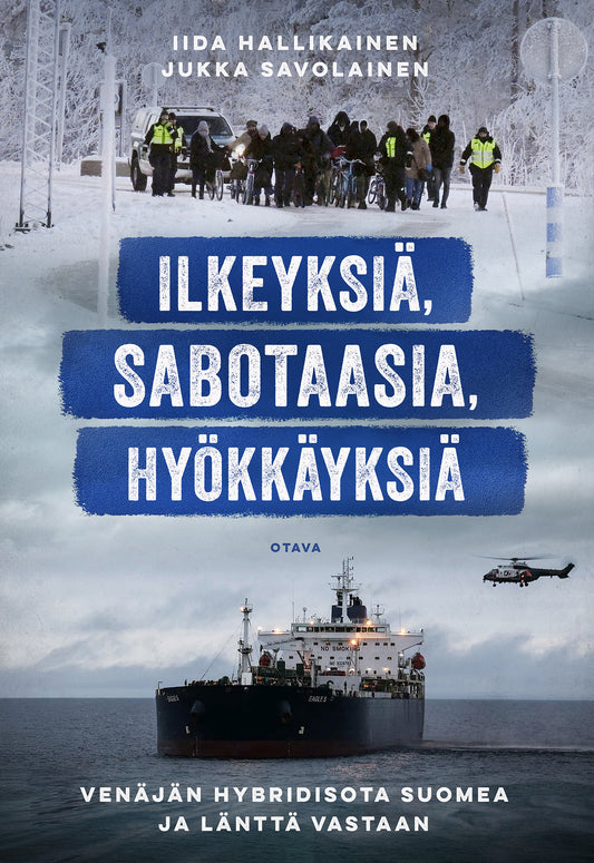 Ilkeyksiä, sabotaasia, hyökkäyksiä – E-bok