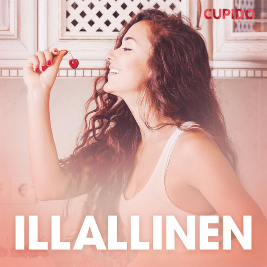 Illallinen – eroottinen novelli – Ljudbok