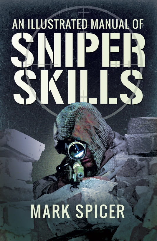 Illustrated Manual of Sniper Skills – E-bok