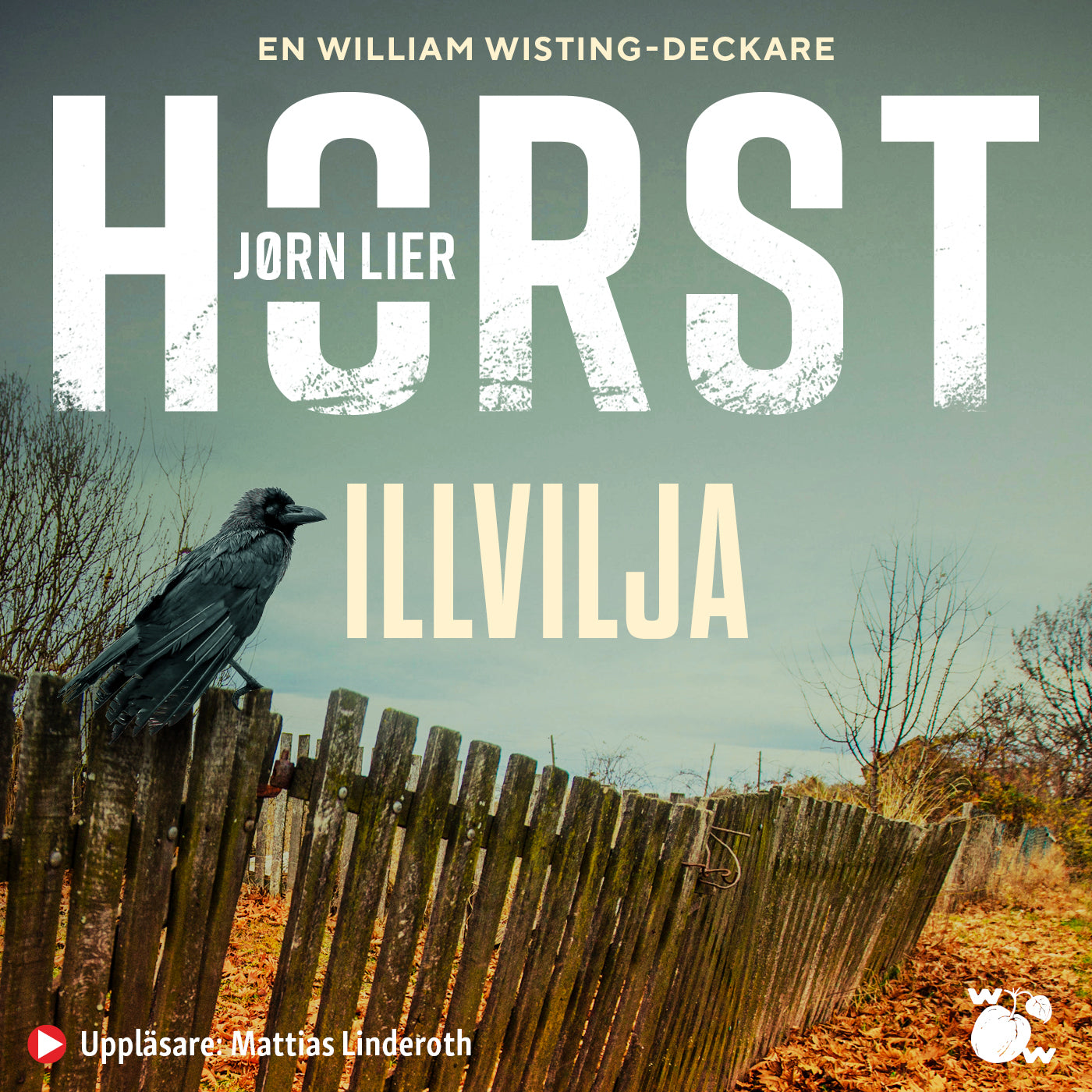 Illvilja – Ljudbok