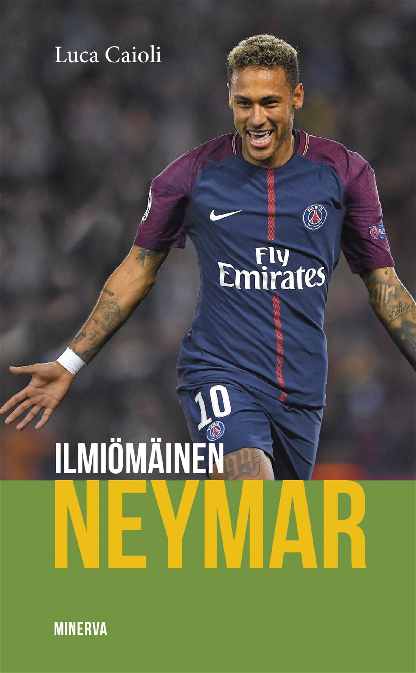 Ilmiömäinen Neymar – E-bok