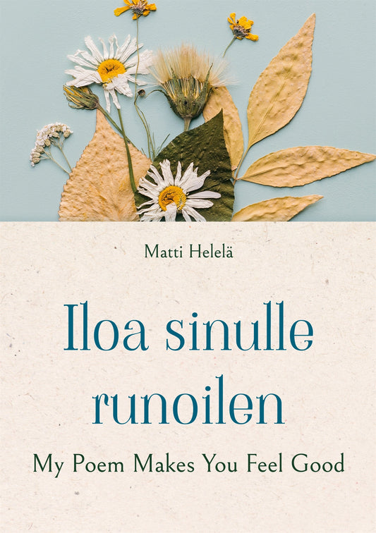 Iloa sinulle runoilen: My Poem Makes You Feel Good – E-bok