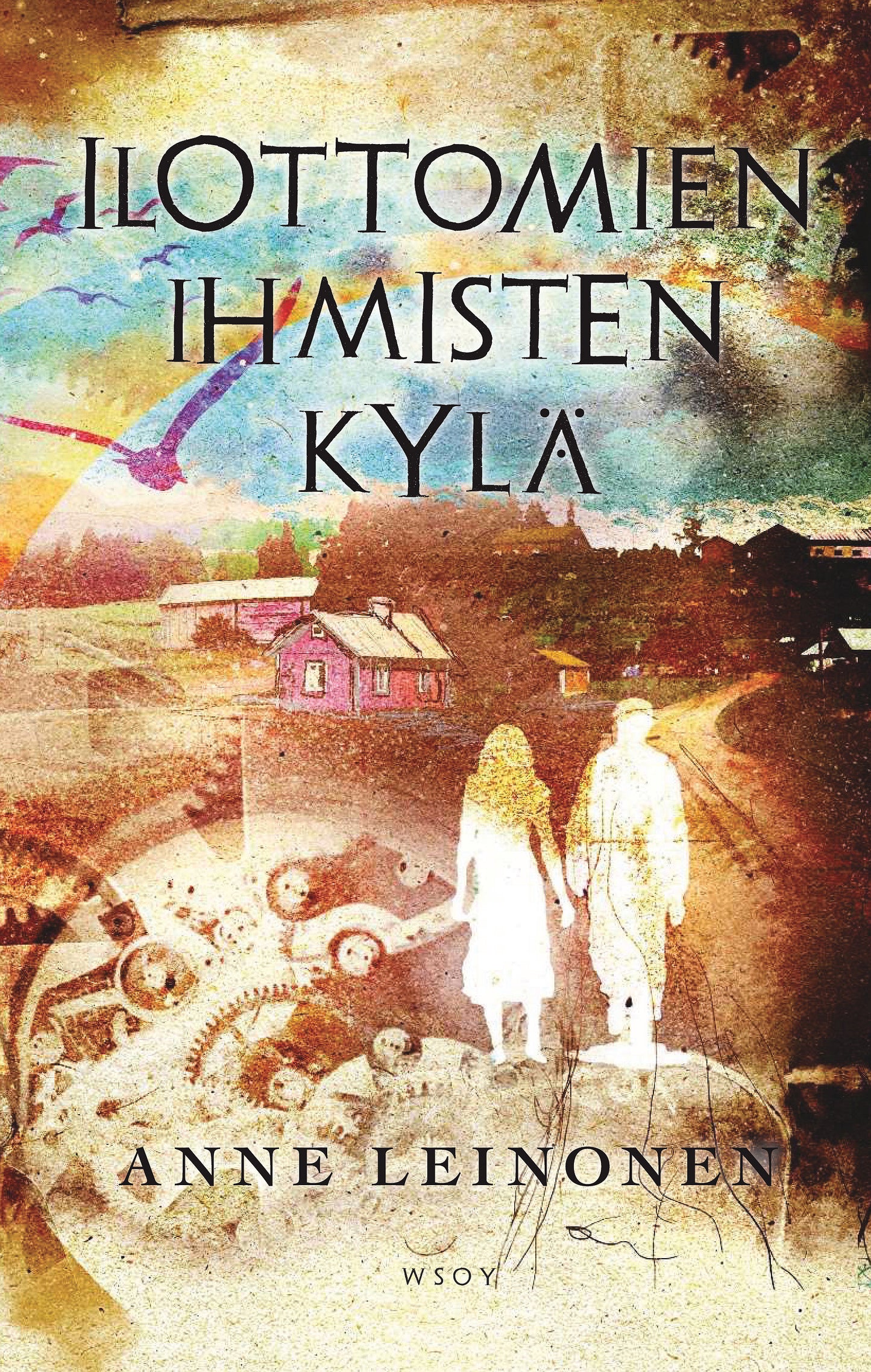Ilottomien ihmisten kylä – E-bok