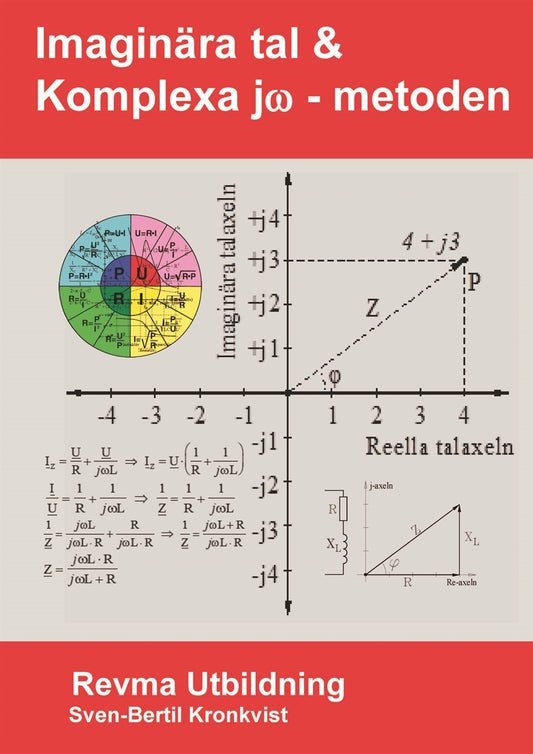 Imaginära tal -Komplexa metoden- jω-metoden – E-bok